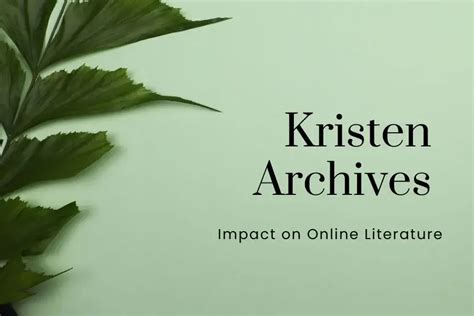 the kristen arc|Exploring the Kristen Archives – A Hidden World of Stories.